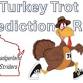 Turkey Trot Prediction Run event image