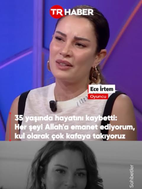 Ece İrtem Hayatını Kaybetti: Gözlerden Uzak Yaşamın Anlamı