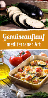 Italienischer Gemuseauflauf Mit Zucchini Aubergine Rezept Zucchini Aubergine Gemuseauflauf Gemuseauflauf Rezept