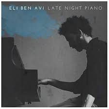 Play Late Night Piano by Eli Ben Avi