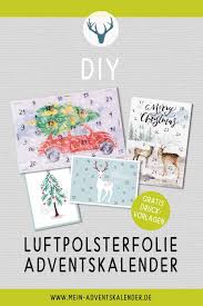 Diy Luftpolsterfolie Adventskalender Hier Gibt Es Die Anleitung Und Kostenlose Weihnachtliche Adventkalender Adventskalender Selber Basteln Adventskalender