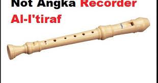 Not Angka Recorder Dan Lirik Lagu Al I Tiraf Calonpintar Com