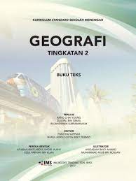 Selain itu saya juga telah menggunakan buku teks geografi tingkatan 1 untuk memudahkan saya membuat kajian ini. Buku Teks Geografi Tingkatan 2 Pages 1 50 Flip Pdf Download Fliphtml5