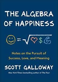 Download Pdf The Algebra Of Happiness Finding The Equation For A Life Well Lived Free Epub Mobi Ebooks Stories Of Success Wisdom Books Happy Books