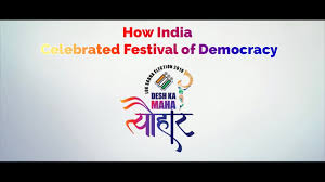 How India Celebrated Festival Of Democracy Youtube
