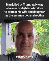 Just saw this post about Corey Comperatore who shielded his family. This  firefighter lived, and died, to give all for his family and country. I am  praying for America, Corey Comperatore's family,