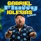 Gabriel "Fluffy" Iglesias Live