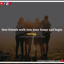 Best Friend Quotes In English Funny Friendship Quotes In English Proverbs On Friendship In English Best Friend Status In English Friendship Captions In English Friends Quotes In English One Line