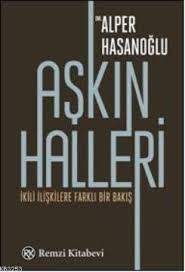 askin halleri alper hasanoglu http www pttkitap com kitap askin halleri p712061 html kitap okuma ask