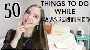 Fun things to do in the bedroom. 50 Things To Do While In Quarantine When You Are Bored Youtube