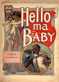 Hello Ma Baby Is A Tin Pan Alley Song Written In 1899 By The Songwriting Team Of Joseph E Howard And Ida E Vintage Sheet Music Sheet Music Art Music Covers