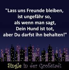 In vielen musikalischen projekten inner und außerhalb deutschlands schon länger aktiv unterwegs stellt uns die gitarristin und. Spruch Lass Uns Freunde Bleiben Spruche Witzige Spruche Urkomische Zitate