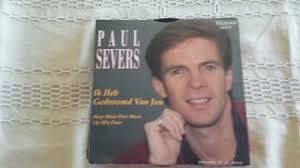 45t PAUL SEVERS -IK HEB GEDROOMD VAN JOU-