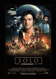 What was he like before he hardened up? Movie Poster Solo A Star Wars Story By Uebelator Star Wars Movie War Stories Star Wars