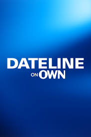 A complex web of evidence secures arrests, but what happens next shocks the nation. Dateline On Own Where To Watch And Stream Tv Guide