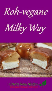 Leckere Milky Way Roh Vegan Createrawvision Rezept Roh Vegan Rohe Vegane Desserts Gesunde Leckereien