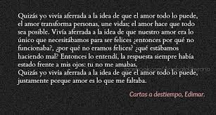 Cartas A Destiempo Citas De Vida Frases Bonitas Ser Feliz