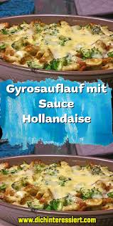 Gyrosauflauf Mit Sauce Hollandaise Melton Huhnchenrezepteer In 2020 Rezepte Kochen Und Backen Rezepte Essen Rezepte