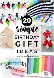 Get it as soon as thu, jul 1. 20 Simple Birthday Gift Ideas Video Somewhat Simple