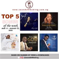Top 5 Nigerian Gospel Songs Of The Week 3rd Week Of August Gospel Song Songs Gospel