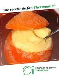 Oranges Completement Givrees Recette Recette Orange Recette Thermomix Recette