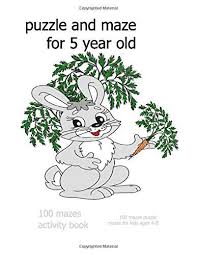 Puzzle And Maze For 5 Year Old 100 Mazes Activity Book 100 Mazes Puzzle Mazes For Kids Ages 4 8 Fun Brain Ticklin Mazes For Kids Book Activities Maze Puzzles