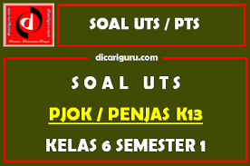 Soal Uts Pjok Kelas 6 Semester 1 Tahun 2020 2021 Dicariguru Com