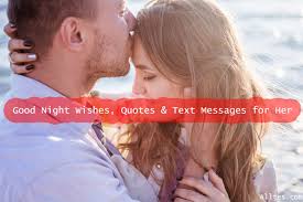 Good Night Wishes Quotes Text Messages For Her Romantic good night text for her: good night wishes quotes text
