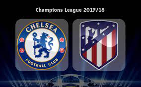 Is chelsea better than atletico madrid? Chelsea Vs Atletico Madrid Preview Predictions And Betting Tips