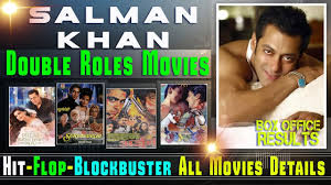 Salman Khan Double Role Movies List Hit Or Flop With Box Office Collection Analysis Youtube Salman khan is ruling box office as he has a huge fan following.moreover his two back to back movies bajrangi bhaijaan and sultan were having good story and a great message with good acting skills of salman khan. salman khan double role movies list hit or flop with box office collection analysis