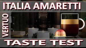 Nespresso Variations Italia Amaretti Flavored Vertuo 2020 Taste Test Youtube
