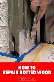 How To Repair Rotted Wood Diy Home Repair Wood Repair Home Repair