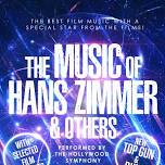 The Music of Hans Zimmer & Others – Live in Concert