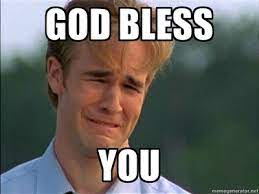 God Bless You Memes