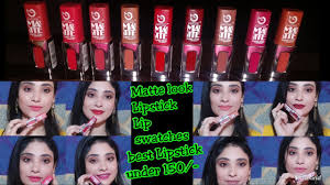 Ready for an easy, breezy ombré? Best Matte Lipstick Under 150 Matte Look Lipstick Lip Swatches Youtube