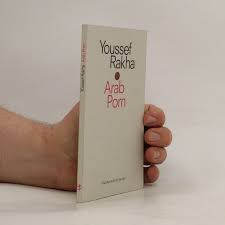 Arab porn - Yūsuf Raḫā - bookbot.de