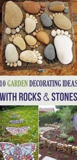 10 Garden Decorating Ideas With Rocks And Stones This Includes Garden Stone Markers Step By Step Directions Homedec Garden Decor Garden Types Garden Floor