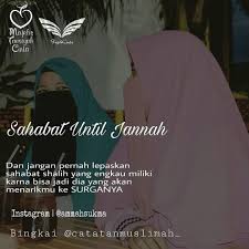 Contact friends till jannah on messenger. Kata Kata Untuk Sahabat Until Jannah