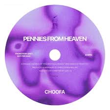 Stream PENNIES FROM HEAVEN by CHOOFA | Listen online for free on SoundCloud