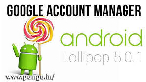 Android 5 google account manager issamgsm.com. Google Account Manager Lollipop 5 0 1 5 1 1 Apk Pangu In