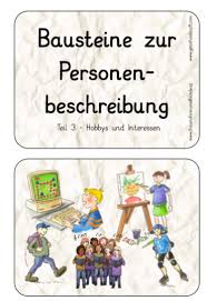 Die Letzten Bausteine Sind Eigentlich Nur Satzanfange Die Zum Weiterdenken Oder Weiterschrei Personenbeschreibung Personenbeschreibung Grundschule Grundschule