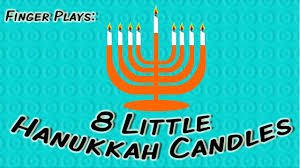 8 Little Candles Hanukkah Finger Play Song For Children Youtube
