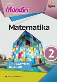 Bawah koordinasi kementerian pendidikan dan kebudayaan, dan dipergunakan dalam tahap awal penerapan kurikulum 2013. Jual Mandiri Matematika Smp Kelas 8 Erlangga Edisi Revisi 2017 Kurikulum 2013 Di Lapak Baredstore Bukalapak