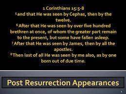 1 2 Post Resurrection Appearances 6 1 Cor 15 5 6 1 9 11