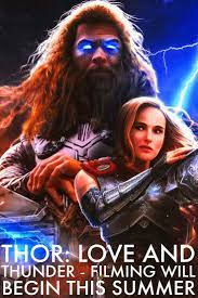 Thor Love And Thunder Filming Begins This Summer Film Thunder Thor