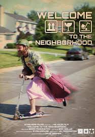 Seth, down the street, showed up on our doorstep with. Welcome To The Neighborhood Short 2013 Imdb