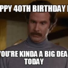 These funny 40th birthday quotes will help you share birthday wishes with your loved ones in a funny, but not too mean way. New Funny 40th Birthday Memes 40th Birthday Memes For Him Memes Funny 40th Birthday Meme Memes Birthday Quotes Memes