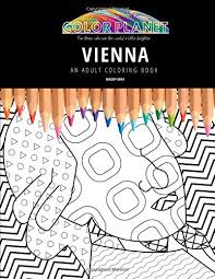 There are tons of great resources for free printable color pages online. Vienna An Adult Coloring Book An Awesome Coloring Book For Adults Color Planet Gray Maddy 9798663100342 Amazon Com Books