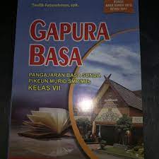 Soal dan kunci jawaban bahasa arab kelas 7 soal dan kunci jawaban pas pai smp kelas 7 kurikulum 2013 tahun pelajaran 2019 2020 didno76 com sedangkan fungsi tujuan ulangan tengah semester uts. Buku Gapura Basa Sunda Kelas 7 Berbagai Buku