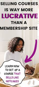 Selling Online Courses From Your Own Website Is More Lucrative Than A Membership Site Make Money From Pinterest Blogging Secrets Membership Sites
